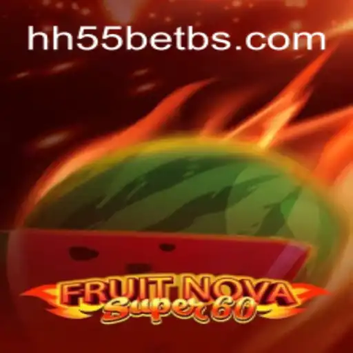 Descubra o Fascinante Mundo de FruitNovaSuper60 com hh55bet